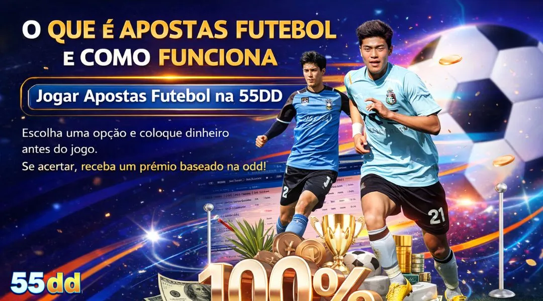 Jogar Apostas Futebol na 55DD 